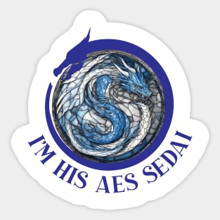 im his eas sedai - wheel of time Sticker